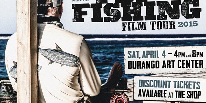 2015 Durango Fly Fishing Film Tour