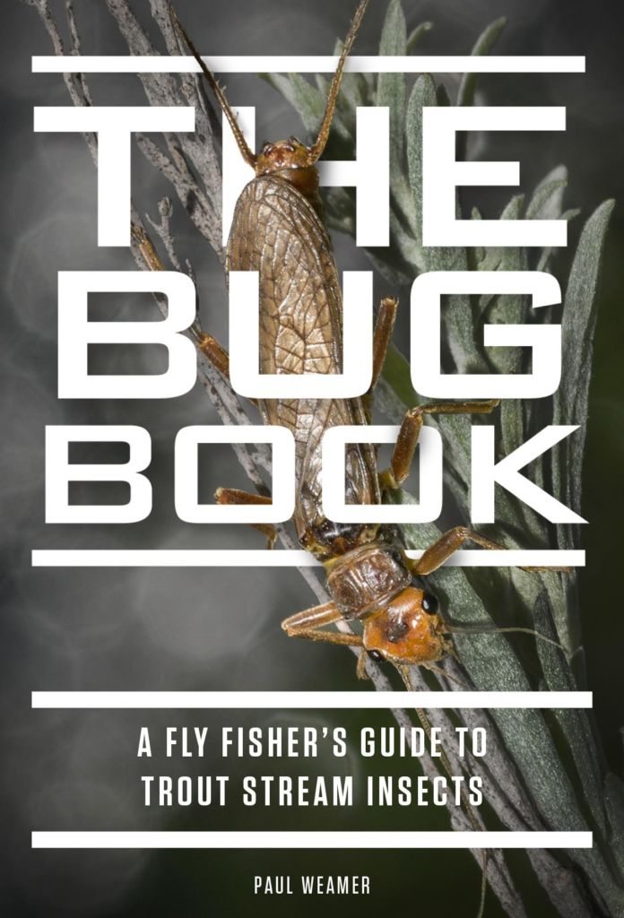 The Bug Book: A Fly Fisher's Guide To Trout Stream Insects - Duranglers Fly  Fishing Shop & Guides